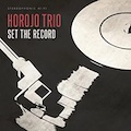Thumbnail - HOROJO Trio Album - Set The Record