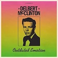 Thumbnail - Delbert McClinton Album - Outdated Emotion