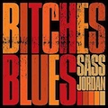 Thumbnail - Sass Jordan Album - Bitches Blues