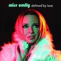 Thumbnail - Miss Emily Album - Defined By Love
