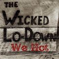 Thumbnail - The Wicked Lo-Down Album - We Hot