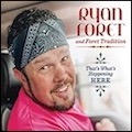 Thumbnail - Ryan Foret and Foret Tradition Album - That’s What’s Happening Here