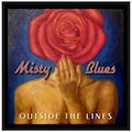 Thumbnail - Misty Blues Album - Outside The Lines
