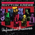Thumbnail - Rhythm Krewe Album - Unfinished Business