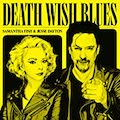 Thumbnail - Samantha Fish and Jesse Dayton Album - Death Wish Blues