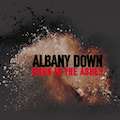Thumbnail - Albany Down Album - Born In The Ashes