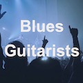 Thumbnail - Blues Guitarists Article - 25 Best Blues Guitarists Of All Time