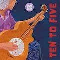 Thumbnail - BluesShack Album - Ten To Five