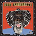 Thumbnail - Dan Auerbach Album - Tell Everybody! (21st Century Juke Joint Blues From Easy Eye Sound)