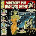 Thumbnail - Bob Corritore & Friends Album - Somebody Put Bad Luck On Me
