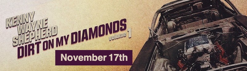Advert - Kenny Wayne Shepherd Album - Dirt On My Diamonds Vol. 1 Nov 17