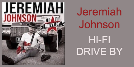 Jeremiah Johnson – ‘Hi-Fi Drive By’