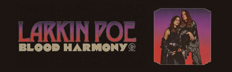 Banner3 - Larkin Poe Album - Blood Harmony